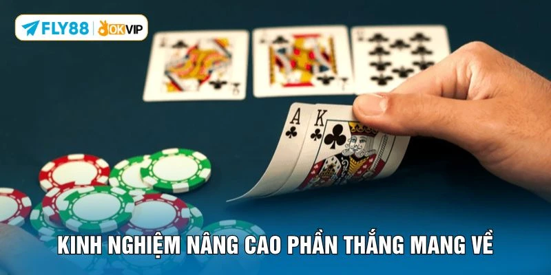 Kinh nghiệm nâng cao phần thắng mang về 
